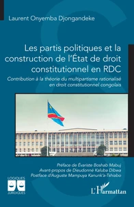 Les partis politiques et la construction de l’état de droit constitutionnel en RDC