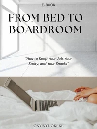 From Bed To Boardroom