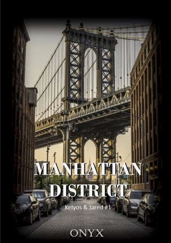 Manhattan District. Kelyos & Jared #1