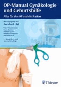 OP-Manual der Gynäkologie und Geburtshilfe - Alles für den OP und die Station.