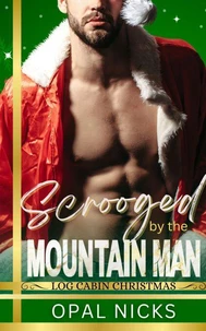 Scrooged By The Mountain Man