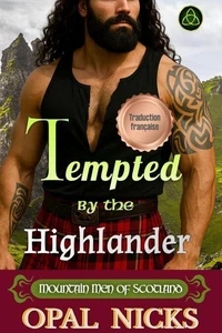 Tempted By The Highlander (Français)