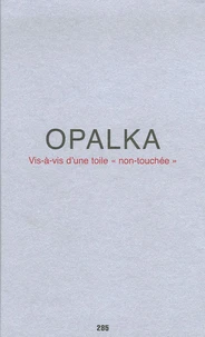 Vis-à-vis d'une toile "non-touchée"