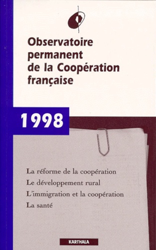  Opcf - Rapport 1998. L'Adp 98 Et La Reforme De La Cooperation, Le Developpement Rural, L'Immigration, La Cooperation Et Le Developpement, La Sante.