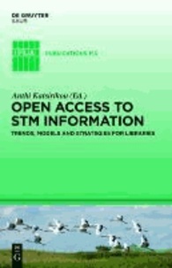 Open Access to STM Information - Trends, Models and Strategies for Libraries.