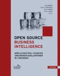 Open Source Business Intelligence (OSBI) - Möglichkeiten, Chancen und Risiken quelloffener BI-Lösungen.