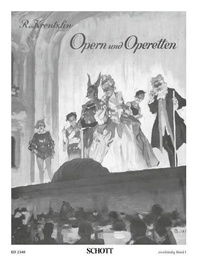 Richard Krentzlin - Operas and Operettas - Die schönsten Melodien in leichter Spielbarkeit. Piano..