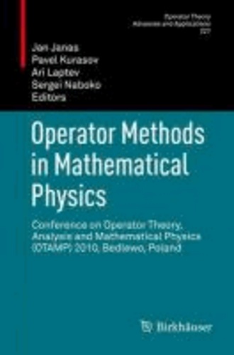 Operator Methods in Mathematical Physics - Conference on Operator Theory, Analysis and Mathematical Physics (OTAMP) 2010, Bedlewo, Poland.