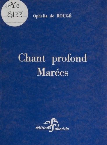 Chant profond. Suivi de Marées