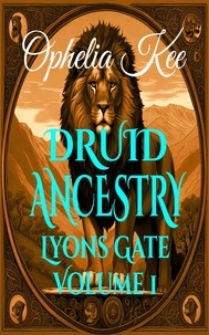  Ophelia Kee - Druid Ancestry - Lyons Gate, #1.