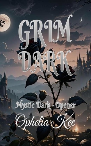  Ophelia Kee - Grim Dark - Mystic Dark, #0.