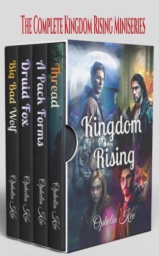  Ophelia Kee - Kingdom Rising Boxed Set - Kingdom Rising, #0.