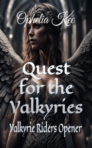  Ophelia Kee - Quest for the Valkyries - Valkyrie Riders, #0.