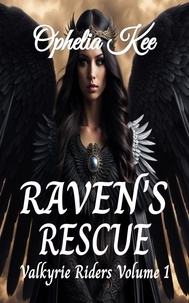  Ophelia Kee - Raven's Rescue - Valkyrie Riders, #1.