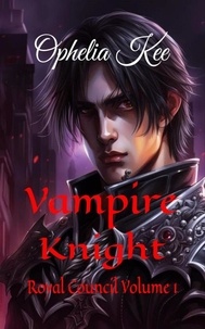  Ophelia Kee - Vampire Knight - Royal Council, #1.