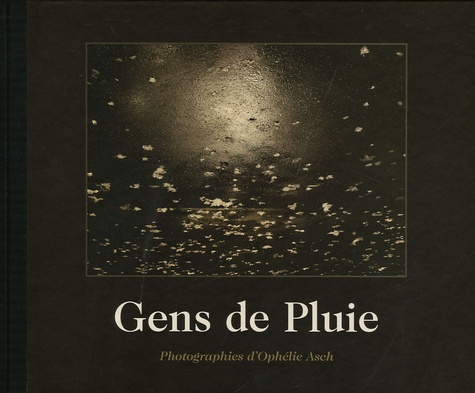 Ophélie Asch - Gens de Pluie.