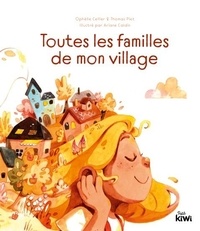Ophélie Célier et Thomas Piet - Toutes les familles de mon village.