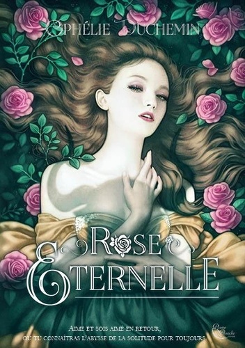 Rose éternelle de Ophélie Duchemin - Grand Format - Livre - Decitre