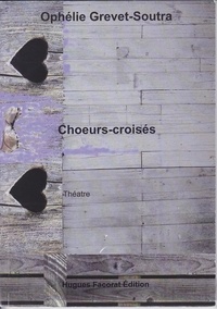 Ophélie Grevet - Chœurs-Croisés.