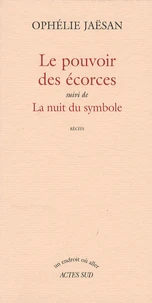 Le pouvoir des écorces
