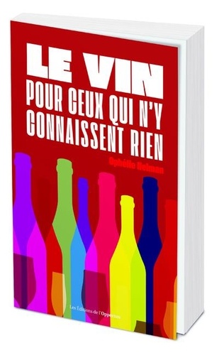 Le vin pour ceux qui n'y connaissent rien