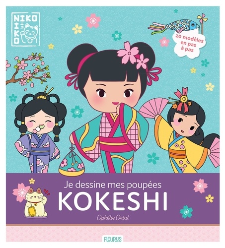 Je dessine mes poupées kokeshi. 20 modèles en pas à pas