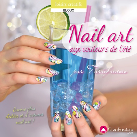Ophélie Plard - Nail art aux couleurs de l'été.