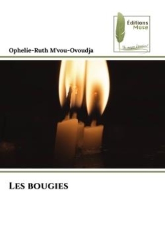 Ophelie-Ruth M'vou-Ovoudja - Les bougies.