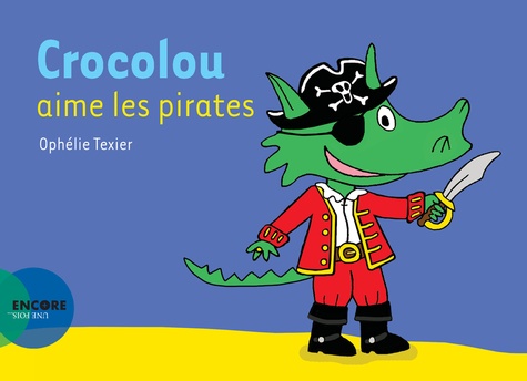 Crocolou  Crocolou aime les pirates