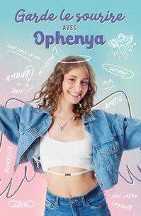  Ophenya - Garde le sourire avec Ophenya.