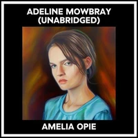 Adeline Mowbray (Unabridged)