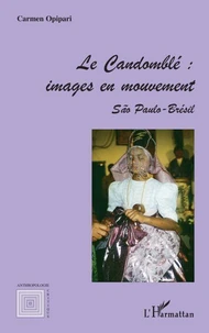 Le candomblé : images en mouvement