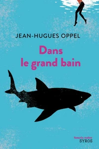 Dans le grand bain
