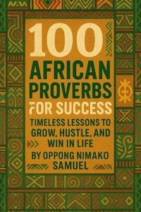 100 African Proverbs For Success