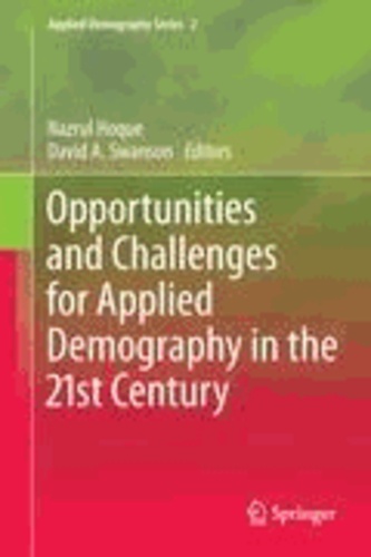 Nazrul Hoque - Opportunities and Challenges for Applied Demography in the 21st Century.