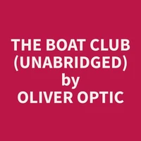 The Boat Club (Unabridged)