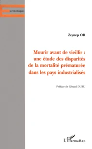 Mourir Avant De Vieillir. Une Etude Des Disparites De La Mortalite Prematuree Dans Les Pays Industrialises