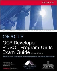 Oracle Certified Professional Developer PL SQL Program Units Exam Guide