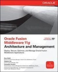 Oracle Fusion Middleware 11g Architecture and Management.