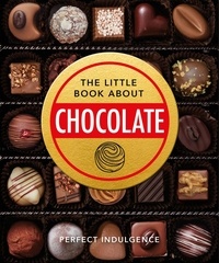 Orange Hippo! - The Little Book of Chocolate - Delicious, decadent, dark and delightful....