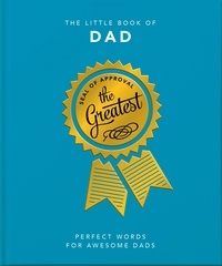Orange Hippo! - The Little Book of Dad - Perfect Words for Awesome Dads.