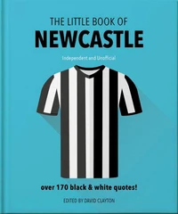 The Little Book of Newcastle United
