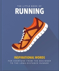 Orange Hippo! - The Little Book of Running - Quips and tips for motivation.