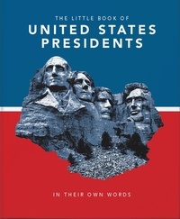 Orange Hippo! - The Little Book of United States Presidents - In Their Own Words.
