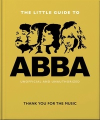 Orange Hippo! - The Little Guide to Abba - Thank You For the Music.