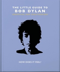Orange Hippo! - The Little Guide to Bob Dylan - How Does it Feel?.