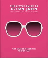 The Little Guide to Elton John