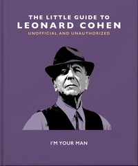 Orange Hippo! - The Little Guide to Leonard Cohen - I'm Your Man.