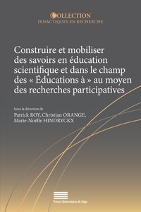 Orange, r Hindryckx - Construire et mobiliser des savoirs en education scientifique et dans le champ des educations a.