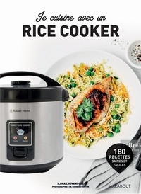 Orathay Souksisavanh - Je cuisine avec un rice cooker.